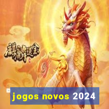 jogos novos 2024